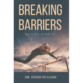 Breaking Barriers: My Life Stories - Paperback