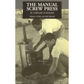 The Manual Screw Press for Small-Scale Oil Extraction - Paperback