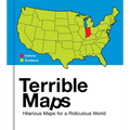 Terrible Maps: Hilarious Maps for a Ridiculous World - Hardcover