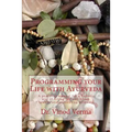 Programming your Life with Ayurveda: A practical manual for a holistic way of living for well being, health, and preventing ailments - Paperback