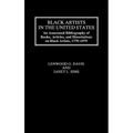 Black Artists in the United States: An Annotated Bibliography of Books, Articles, and Dissertations on Black Artists, 1779-1979 - Hardcover