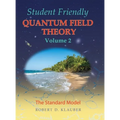 Student Friendly Quantum Field Theory Volume 2: The Standard Model - Hardcover