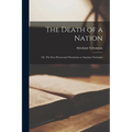 The Death of a Nation; or, The Ever Persecuted Nestorians or Assyrian Christians - Paperback