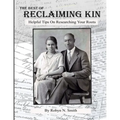 The Best of Reclaiming Kin: Helpful Tips On Researching Your Roots - Paperback