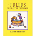 Julius, the Baby of the World - Hardcover