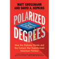 Polarized by Degrees - Hardcover