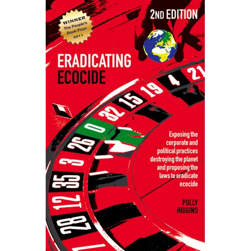 Eradicating Ecocide 2nd Edition: Laws and Governance to Stop the Destruction of the Planet - Paperback