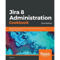 Jira 8 Administration Cookbook - Paperback