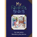 My Favorite Shoes - Hardcover