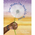 Love Makes The World Go 'Round - Paperback