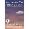 Everywhere You Don't Belong - Paperback
