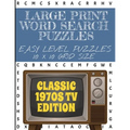 Large Print Word Search Puzzles Easy Level Puzzles 10 X 10 Grid Size: Classic 1970s Television shows edition - Easier than our 20 and 25 grid puzzles- - Paperback