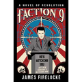 Faction 9: A Novel of Revolution - Paperback