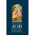 Job: From Lament to Penitence - Hardcover