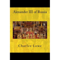 Alexander III of Russia - Paperback