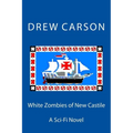 White Zombies of New Castile: A Sci-Fi Novel - Paperback