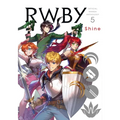 Rwby: Official Manga Anthology, Vol. 5: Shine - Paperback