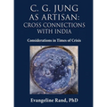 C. G. Jung as Artisan: Considerations in Times of Crisis - Hardcover