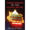 Three Nights in the Clown Motel - Paperback