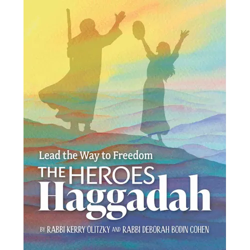 The Heroes Haggadah: Lead the Way to Freedom - Paperback