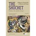 The Shochet (Vol. 1): A Memoir of Jewish Life in Ukraine and Crimea - Paperback
