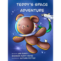 Teddy's Space Adventure - Hardcover