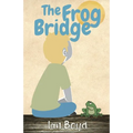 The Frog Bridge - Paperback