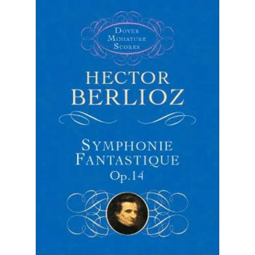 Symphonie Fantastique, Op. 14 (Episode in the Life of an Artist) - Paperback