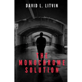 The Monochrome Solution - Paperback