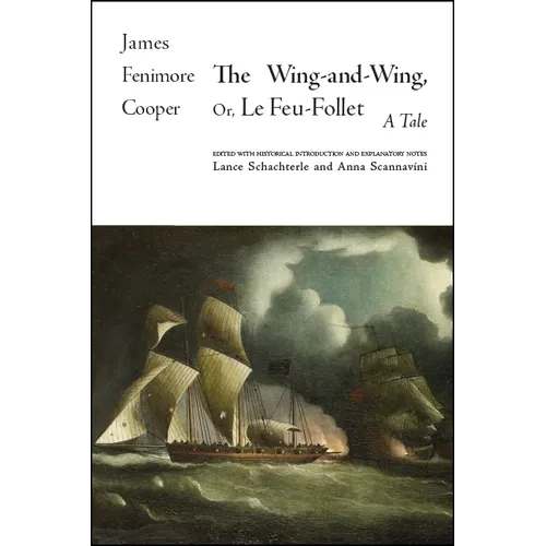 The Wing-and-Wing, Or Le Feu-Follet: A Tale - Paperback