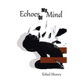 Echoes of My Mind - Hardcover