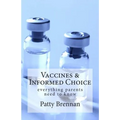 Vaccines and Informed Choice: everything parents need to know - Paperback