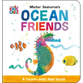 Mister Seahorse's Ocean Friends: A Touch-And-Feel Book - Board Book