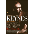 John Maynard Keynes: 1883-1946: Economist, Philosopher, Statesman - Paperback
