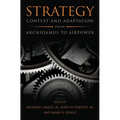 Strategy: Context and Adaptation from Archidamus to Airpower - Paperback