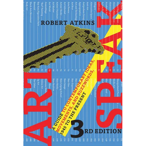 ArtSpeak: A Guide to Contemporary Ideas, Movements, and Buzzwords, 1945 to the Present - Paperback