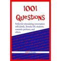 1001 Questions: Perfect for stimulating conversation with family, friends, ESL students, & romantic partners. - Paperback