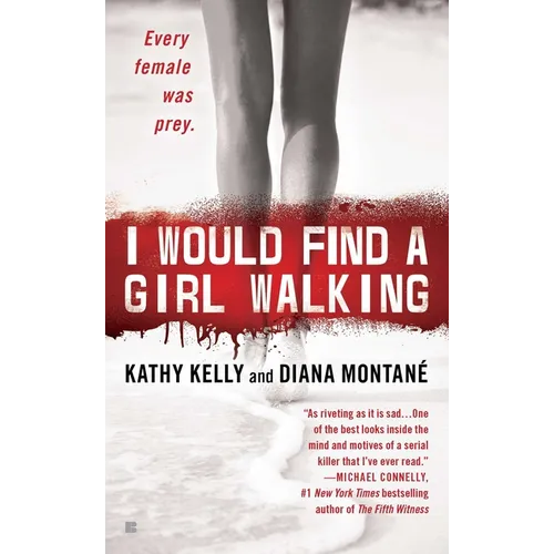 I Would Find a Girl Walking: Every Female Was Prey - Mass Market Paperbound