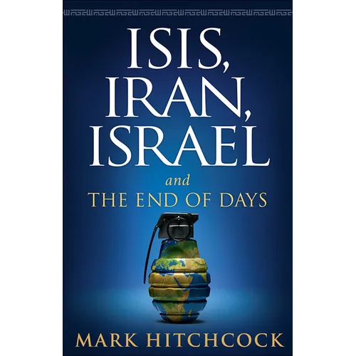 Isis, Iran, Israel: And the End of Days - Paperback