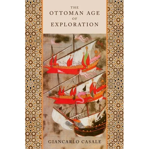 The Ottoman Age of Exploration - Paperback