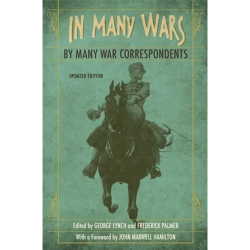 In Many Wars, by Many War Correspondents - Paperback