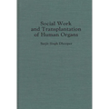 Social Work and Transplantation of Human Organs - Hardcover