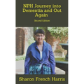 Nph: Journey into Dementia and Out Again: Second Edition - Paperback