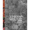 Abdullah Al Saadi: Sites of Memory, Sites of Amnesia - Hardcover