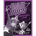 The Underdogs Rock 'n' Roll Over - Paperback