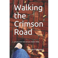 Walking The Crimson Road - Paperback