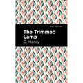 The Trimmed Lamp and Other Stories of the Four Million - Paperback
