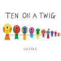 Ten on a Twig - Hardcover