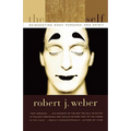 The Created Self: Reinventing Body, Persona, and Spirit - Paperback