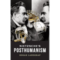 Nietzsche's Posthumanism - Paperback